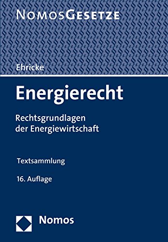 Stock image for Energierecht: Rechtsgrundlagen der Energiewirtschaft, Rechtsstand: 1. September 2015 for sale by medimops