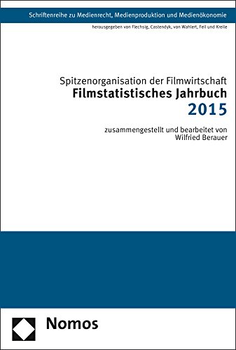 9783848726172: Filmstatistisches Jahrbuch 2015: 32 (Schriftenreihe Zu Medienrecht, Medienproduktion Und Medienokonomie)