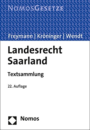 Stock image for Landesrecht Saarland : Textsammlung - Rechtsstand: 1. Feburar 2016 for sale by Buchpark