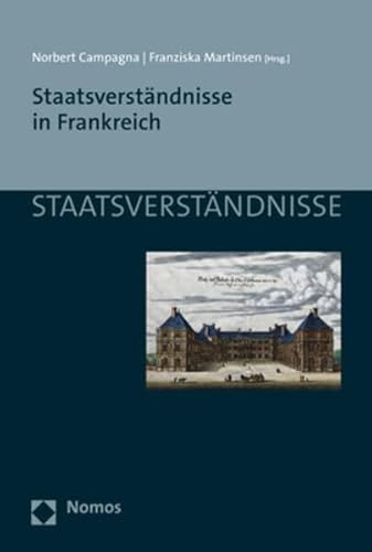 Stock image for Staatsverstndnisse in Frankreich. for sale by modernes antiquariat f. wiss. literatur
