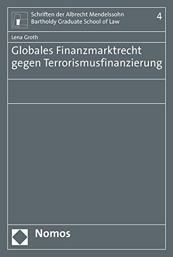 9783848728633: Globales Finanzmarktrecht Gegen Terrorismusfinanzierung