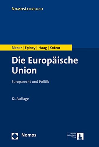 Stock image for Die Europische Union: Europarecht und Politik for sale by medimops