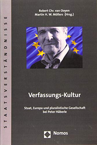 9783848730575: Verfassungs-kultur: Staat, Europa Und Pluralistische Gesellschaft Bei Peter Haberle: 86 (Staatsverstandnisse)