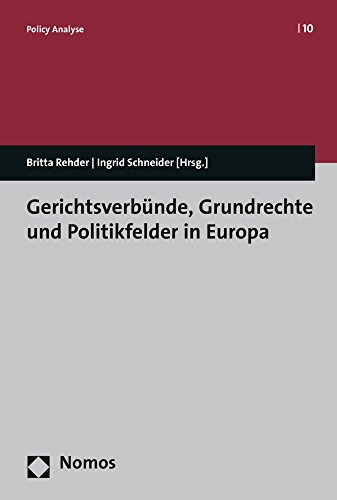 Stock image for Gerichtsverbnde, Grundrechte und Politikfelder in Europa for sale by Buchpark
