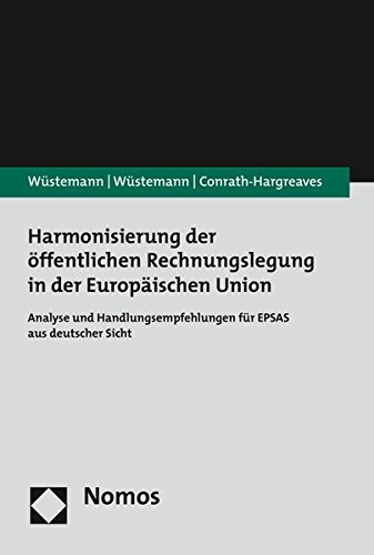 9783848733538: Harmonisierung Der Offentlichen Rechnungslegung in Der Europaischen Union: Analyse Und Handlungsempfehlungen Fur Epsas Aus Deutscher Sicht