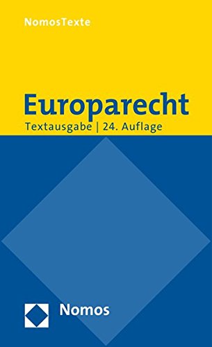 Stock image for Europarecht: Textausgabe mit einer Einfhrung von Prof. Dr. Roland Bieber, Rechtsstand: 1. August 2016 for sale by medimops