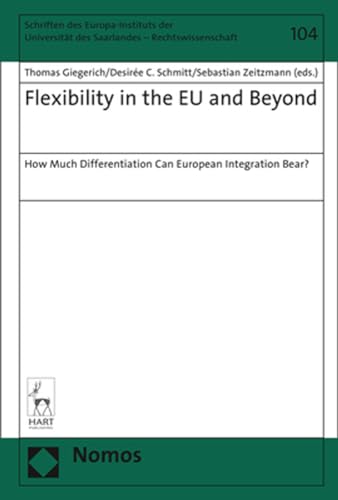 Stock image for Flexibility in the Eu and Beyond : How Much Differentiation Can European Integration Bear? for sale by GreatBookPrices