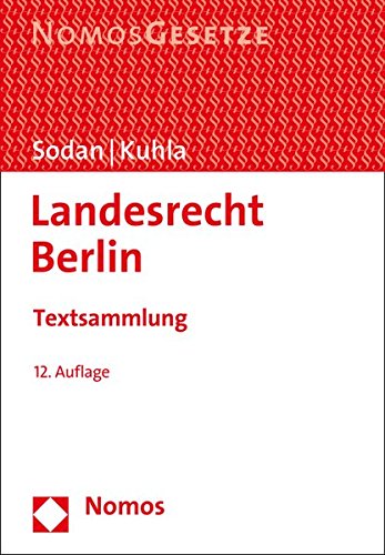 Imagen de archivo de Landesrecht Berlin: Textsammlung, Rechtsstand: 15. August 2016 a la venta por medimops