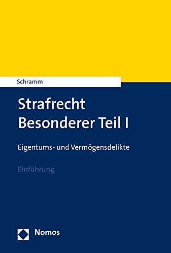 Beispielbild fr Strafrecht Besonderer Teil I: Eigentums- und Vermgensdelikte zum Verkauf von Norbert Kretschmann