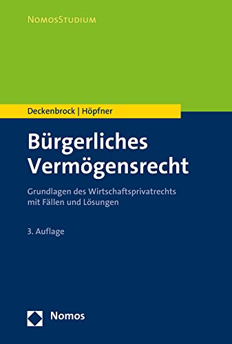 Beispielbild fr Brgerliches Vermgensrecht: Grundlagen des Wirtschaftsprivatrechts mit Fllen und Lsungen zum Verkauf von medimops