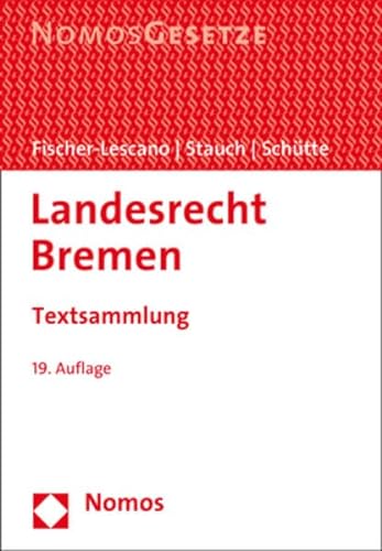 Stock image for Landesrecht Bremen: Textsammlung - Rechtsstand: 15. Februar 2017 for sale by medimops