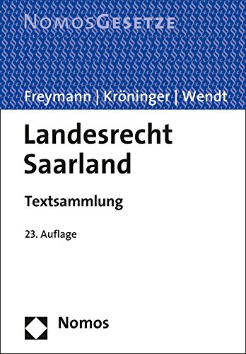 Stock image for Landesrecht Saarland: Textsammlung - Rechtsstand (German Edition) for sale by GF Books, Inc.