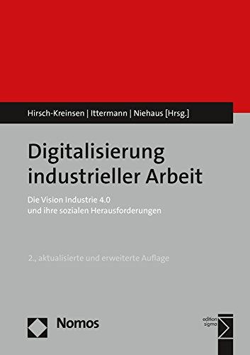 Beispielbild fr Digitalisierung industrieller Arbeit: Die Vision Industrie 4.0 und ihre sozialen Herausforderungen zum Verkauf von medimops