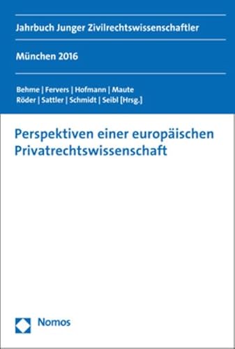 Stock image for Perspektiven Einer Europaischen Privatrechtswissenschaft: Jahrbuch Junger Zivilrechtswissenschaftler for sale by Revaluation Books