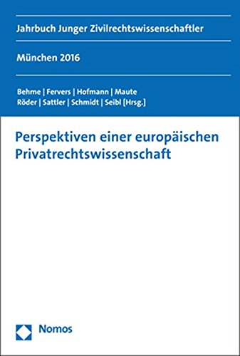 Stock image for Perspektiven Einer Europaischen Privatrechtswissenschaft: Jahrbuch Junger Zivilrechtswissenschaftler for sale by Revaluation Books