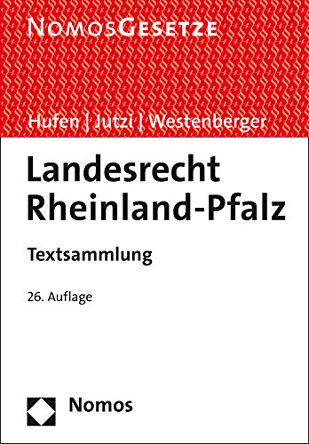 Imagen de archivo de Landesrecht Rheinland-Pfalz: Textsammlung - Rechtsstand: 1. August 2017 a la venta por medimops