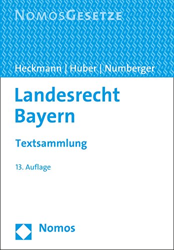 Stock image for Landesrecht Bayern: Textsammlung - Rechtsstand: 20. Juli 2017 for sale by medimops