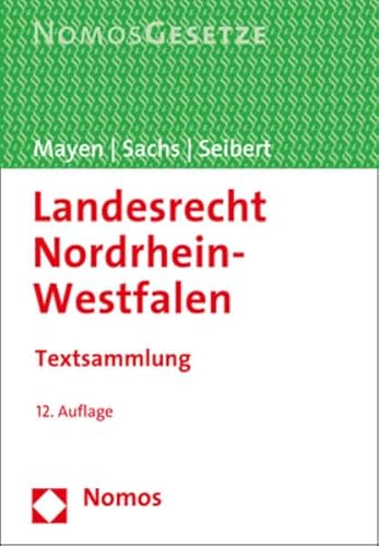 Stock image for Landesrecht Nordrhein-Westfalen: Textsammlung - Rechtsstand: 1. September 2017 for sale by medimops