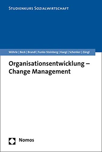 9783848744572: Organisationsentwicklung - Change Management (Studienkurs Sozialwirtschaft)