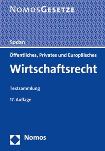 9783848744619: Offentliches, Privates Und Europaisches Wirtschaftsrecht: Textsammlung