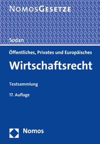 9783848744619: Offentliches, Privates Und Europaisches Wirtschaftsrecht: Textsammlung