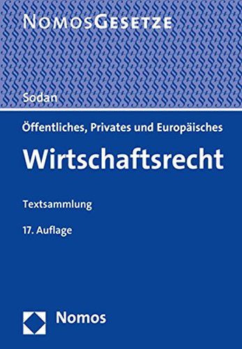 9783848744619: Offentliches, Privates Und Europaisches Wirtschaftsrecht: Textsammlung