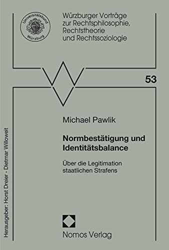 Stock image for Normbestatigung Und Identitatsbalance: Uber Die Legitimation Staatlichen Strafens (Wurzburger Vortrage Zur Rechtsphilosophie, Rechtstheorie Und) (German Edition) for sale by GF Books, Inc.