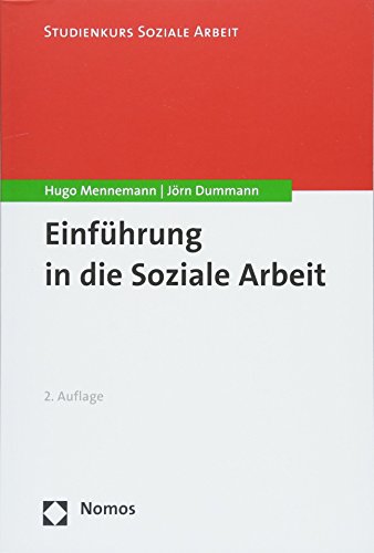 Beispielbild fr Einfhrung in die Soziale Arbeit (Studienkurs Soziale Arbeit, Band 3) zum Verkauf von medimops