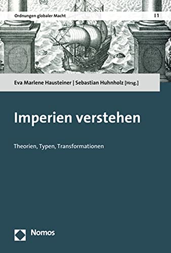 Stock image for Imperien Verstehen: Theorien, Typen, Transformationen for sale by Revaluation Books