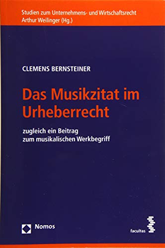 Beispielbild fr Das Musikzitat im Urheberrecht: zugleich ein Beitrag zum musikalischen Werkbegriff zum Verkauf von Buchmarie