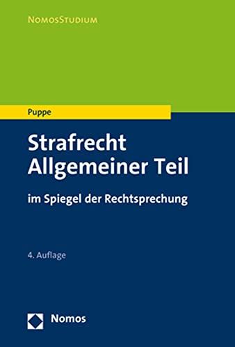 Stock image for Strafrecht Allgemeiner Teil: im Spiegel der Rechtsprechung (Nomosstudium) for sale by medimops