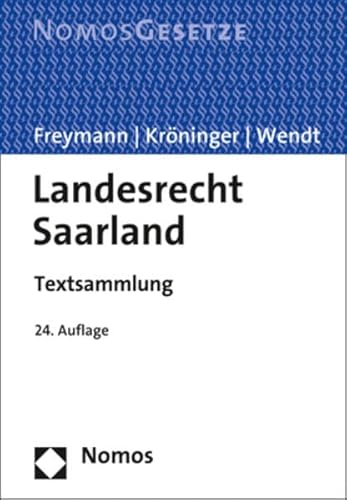 Beispielbild fr Landesrecht Saarland: Textsammlung - Rechtsstand: 1. Februar 2018 zum Verkauf von medimops