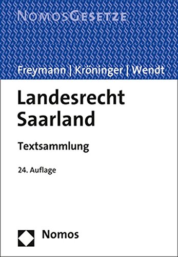 9783848748211: Landesrecht Saarland: Textsammlung - Rechtsstand: 1. Februar 2018