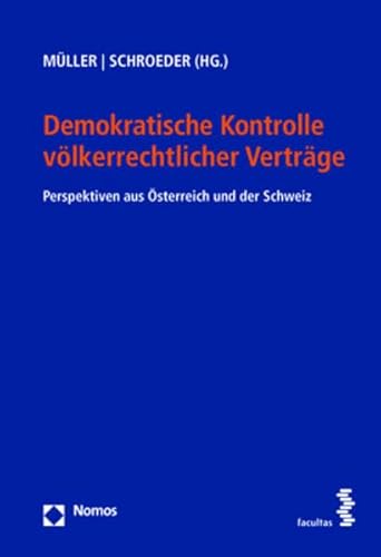 Stock image for Demokratische Kontrolle Volkerrechtlicher Vertrage: Perspektiven Aus Osterreich Und Der Schweiz for sale by Revaluation Books