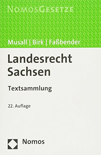 Imagen de archivo de Landesrecht Sachsen: Textsammlung - Rechtsstand: 12. Mrz 2018 a la venta por medimops