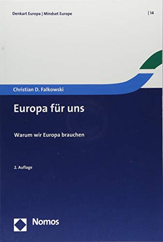 9783848749256: Europa Fur Uns: Warum Wir Europa Brauchen (Denkart Europa)