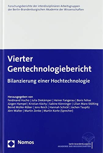 Stock image for Vierter Gentechnologiebericht : Bilanzierung einer Hochtechnologie for sale by Buchpark