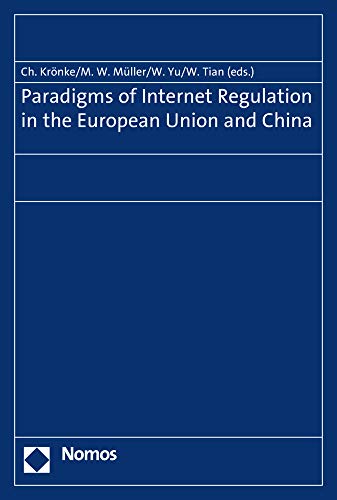 Stock image for Paradigms of Internet Regulation in the European Union and China for sale by medimops