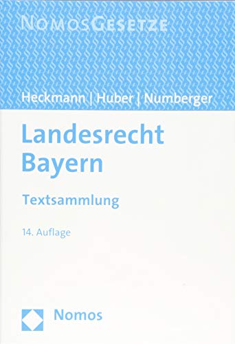 Stock image for Landesrecht Bayern: Textsammlung - Rechtsstand: 20. August 2018 for sale by medimops