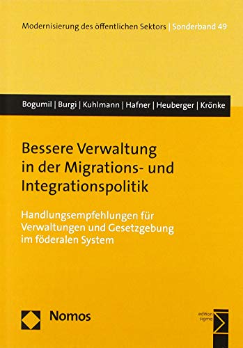 Beispielbild fr Bessere Verwaltung in der Migrations- und Integrationspolitik. zum Verkauf von Antiquariat  Werner Haschtmann
