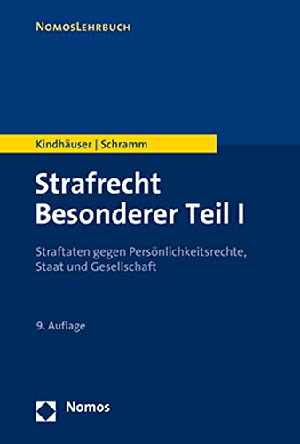 Stock image for Strafrecht Besonderer Teil I: Straftaten gegen Persnlichkeitsrechte, Staat und Gesellschaft (NomosLehrbuch) for sale by medimops