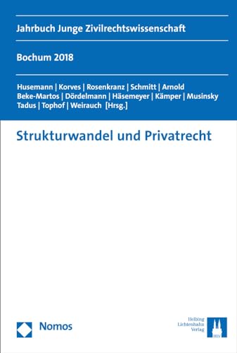 Imagen de archivo de Strukturwandel und Privatrecht: Jahrbuch Junge Zivilrechtswissenschaft a la venta por medimops