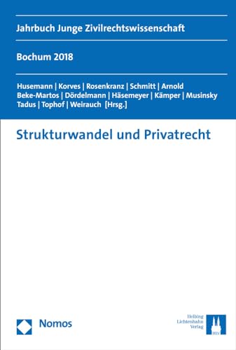Stock image for Strukturwandel und Privatrecht: Jahrbuch Junge Zivilrechtswissenschaft for sale by medimops