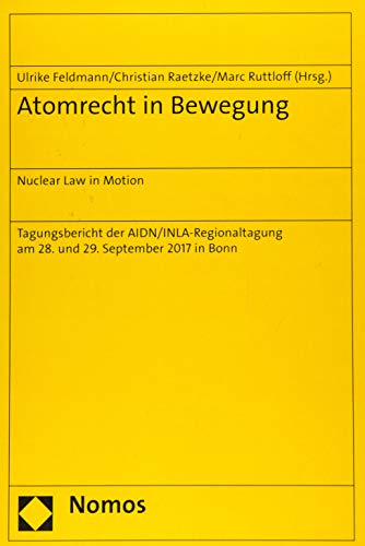 Imagen de archivo de Atomrecht in Bewegung/Nuclear Law in Motion a la venta por ISD LLC