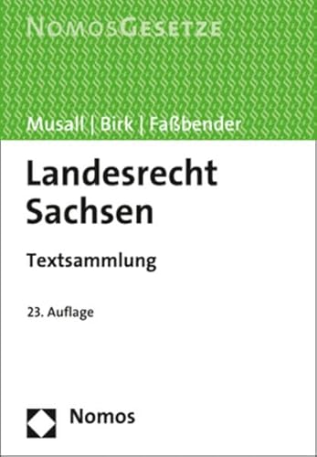 Imagen de archivo de Landesrecht Sachsen: Textsammlung - Rechtsstand: 15. Februar 2019 a la venta por medimops