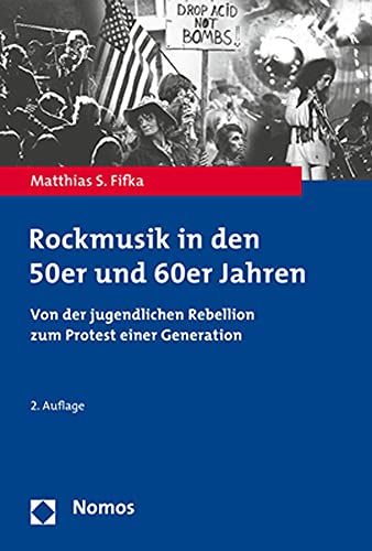 Stock image for Rockmusik in den 50er und 60er Jahren: Von der jugendlichen Rebellion zum Protest einer Generation for sale by Revaluation Books