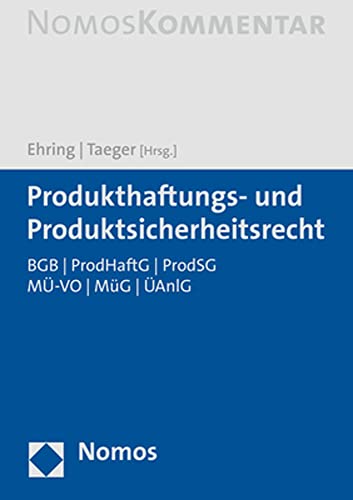 9783848759590: Produkthaftungs- und Produktsicherheitsrecht: BGB | ProdHaftG | ProdSG | M-VO | MG | AnlG