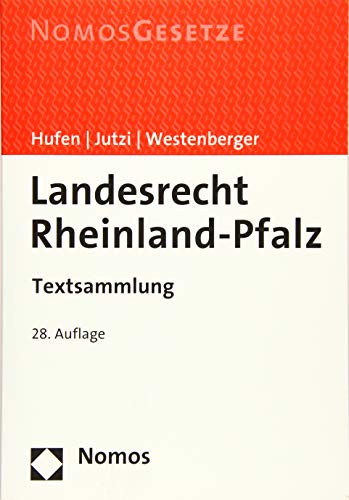 Imagen de archivo de Landesrecht Rheinland-Pfalz: Textsammlung - Rechtsstand: 1. Juni 2019 a la venta por medimops