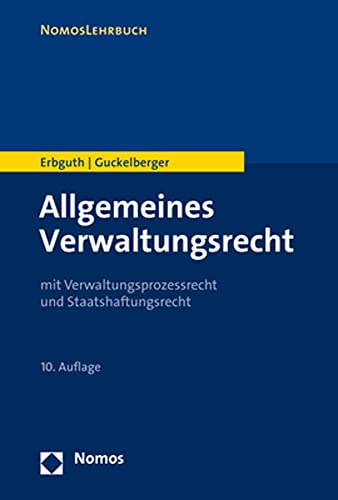 Stock image for Allgemeines Verwaltungsrecht: mit Verwaltungsprozessrecht und Staatshaftungsrecht (NomosLehrbuch) for sale by medimops