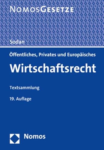 Beispielbild fr ffentliches, Privates und Europisches Wirtschaftsrecht: Textsammlung - Rechtsstand: 1. August 2019 zum Verkauf von medimops